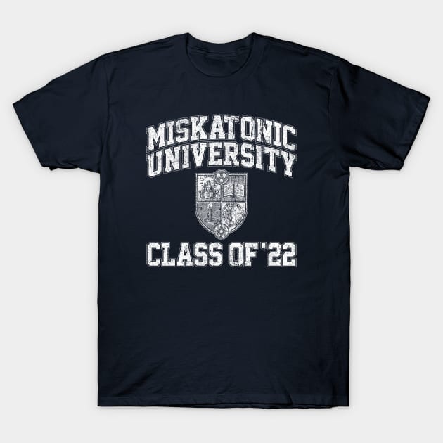 Miskatonic University Class of 22 T-Shirt by huckblade